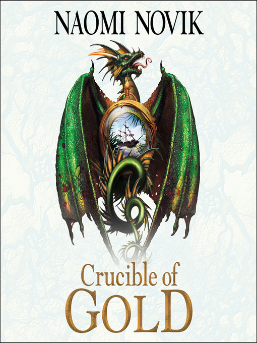 Title details for Crucible of Gold by Naomi Novik - Available